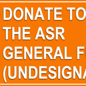 Donate to ASR General Fund (Undesignated)